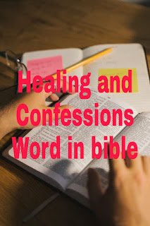 HEALING AND CONFESSION WORD IN BIBLE  चंगाई के वचन एवं अंगीकार
